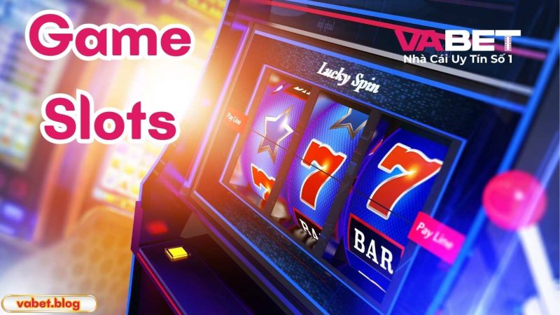 Điểm qua các tựa game slot Vabet siêu hot