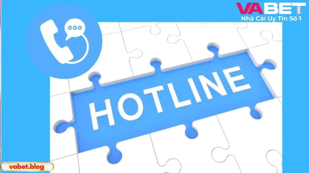 Các bước liên hệ Hotline VABET cho bet thủ 