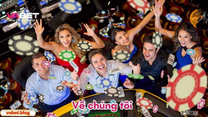 Về chúng tôi VABET - Sảnh cá cược hấp dẫn