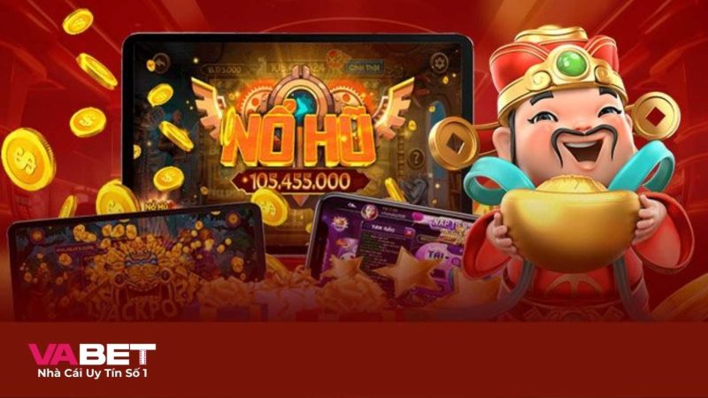 Nổ hũ Vabet là gì?